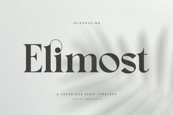 Elimost: A Luxurious Serif for Elegant Design