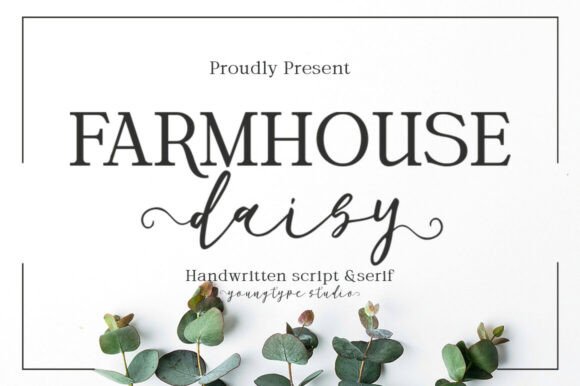 Farmhouse Daisy: A Serif Font for Real Projects