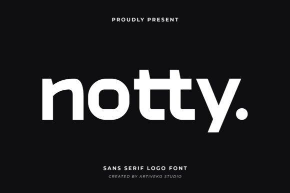 Notty: A Sharp and Stylish Sans Serif